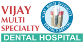 Vijay Multi Speciality Dental Hospital